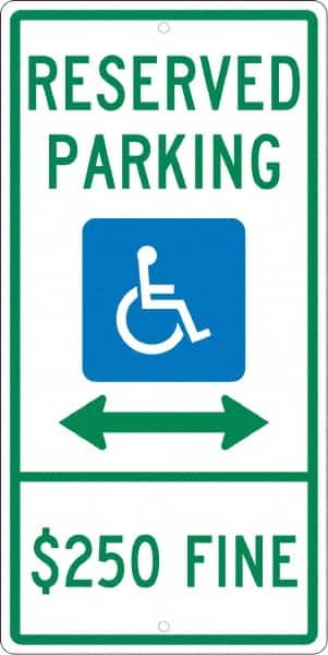 NMC - "Reserved Parking $250 Fine", "Handicap Symbol", 12" Wide x 24" High, Aluminum ADA Signs - 0.063" Thick, Green & Blue on White, Rectangle, Post Mount - Americas Industrial Supply
