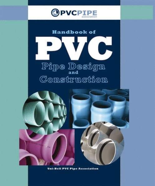Industrial Press - Handbook of PVC Pipe Design and Construction - by Uni-Bell PVC Pipe Association, Industrial Press - Americas Industrial Supply