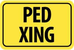 NMC - "Ped XING", 18" Wide x 12" High, Aluminum Pedestrian Crossing Signs - 0.08" Thick, Black on Yellow, Diamond Grade Reflectivity, Rectangle, Post Mount - Americas Industrial Supply