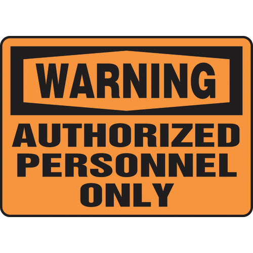 Sign, Warning Authorized Personnel Only, 10″ × 14″, Aluminum - Americas Industrial Supply