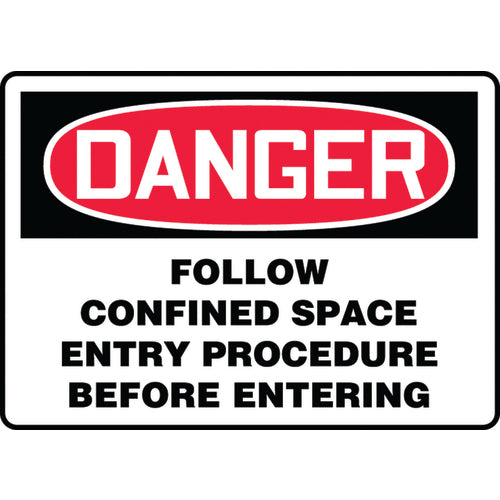 Sign, Danger Follow Confined Space Entry Procedure Before, 10″ × 14″, Aluminum - Americas Industrial Supply