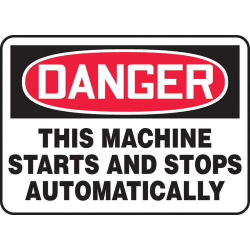 Sign, Danger This Machine Starts And Stops Automatically, 7″ × 10″, Alum - Americas Industrial Supply