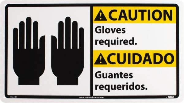 NMC - "Caution - Gloves Required", 10" Long x 18" Wide, Rigid Plastic Safety Sign - Rectangle, 0.05" Thick, Use for Accident Prevention - Americas Industrial Supply