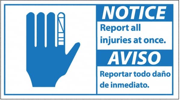 NMC - "Notice - Report All Injuries at Once", 10" Long x 18" Wide, Pressure-Sensitive Vinyl Safety Sign - Rectangle, 0.004" Thick, Use for Inspection, Testing & Accident Data - Americas Industrial Supply