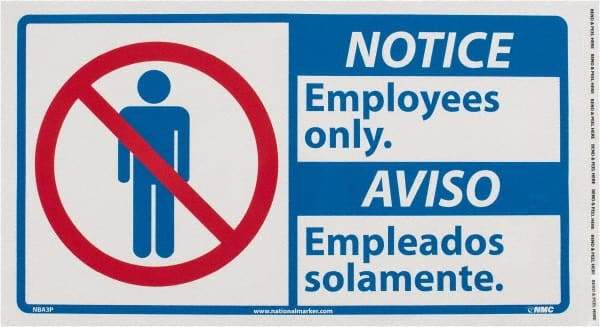 NMC - "Notice - Employees Only", 10" Long x 18" Wide, Pressure-Sensitive Vinyl Safety Sign - Rectangle, 0.004" Thick, Use for Security & Admittance - Americas Industrial Supply