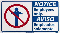 NMC - "Notice - Employees Only", 10" Long x 18" Wide, Rigid Plastic Safety Sign - Rectangle, 0.05" Thick, Use for Security & Admittance - Americas Industrial Supply
