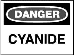 NMC - "Danger - Cyanide", 10" Long x 14" Wide, Aluminum Safety Sign - Rectangle, 0.04" Thick, Use for Hazardous Materials - Americas Industrial Supply