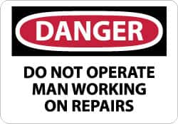 NMC - "Danger - Do Not Operate - Man Working on Repairs", 7" Long x 10" Wide, Rigid Plastic Safety Sign - Rectangle, 0.05" Thick, Use for Accident Prevention - Americas Industrial Supply