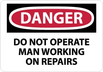 NMC - "Danger - Do Not Operate - Man Working on Repairs", 10" Long x 14" Wide, Rigid Plastic Safety Sign - Rectangle, 0.05" Thick, Use for Accident Prevention - Americas Industrial Supply