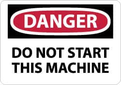 NMC - "Danger - Do Not Start This Machine", 10" Long x 14" Wide, Aluminum Safety Sign - Rectangle, 0.04" Thick, Use for Accident Prevention - Americas Industrial Supply