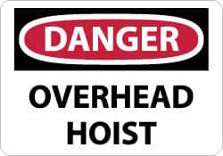 NMC - "Danger - Overhead Hoist", 10" Long x 14" Wide, Aluminum Safety Sign - Rectangle, 0.04" Thick, Use for Accident Prevention - Americas Industrial Supply