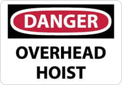 NMC - "Danger - Overhead Hoist", 10" Long x 14" Wide, Aluminum Safety Sign - Rectangle, 0.04" Thick, Use for Accident Prevention - Americas Industrial Supply