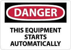 NMC - "Danger - This Equipment Starts Automatically", 7" Long x 10" Wide, Rigid Plastic Safety Sign - Rectangle, 0.05" Thick, Use for Accident Prevention - Americas Industrial Supply
