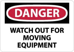 NMC - "Danger - Watch Out for Moving Equipment", 7" Long x 10" Wide, Pressure-Sensitive Vinyl Safety Sign - Rectangle, 0.004" Thick, Use for Accident Prevention - Americas Industrial Supply