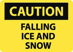 NMC - "Caution - Falling Ice and Snow", 10" Long x 14" Wide, Aluminum Safety Sign - Rectangle, 0.04" Thick, Use for Accident Prevention - Americas Industrial Supply
