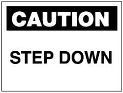 NMC - "Caution - Step Down", 10" Long x 14" Wide, Aluminum Safety Sign - Rectangle, 0.04" Thick, Use for Accident Prevention - Americas Industrial Supply