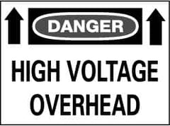 NMC - "Danger - High Voltage Overhead", 20" Long x 28" Wide, Aluminum Safety Sign - Rectangle, 0.04" Thick, Use for Accident Prevention - Americas Industrial Supply