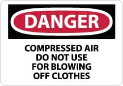 NMC - "Danger - Compressed Air - Do Not Use for Blowing off Clothes", 10" Long x 14" Wide, Aluminum Safety Sign - Rectangle, 0.04" Thick, Use for Accident Prevention - Americas Industrial Supply