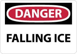 NMC - "Danger - Falling Ice", 10" Long x 14" Wide, Aluminum Safety Sign - Rectangle, 0.04" Thick, Use for Accident Prevention - Americas Industrial Supply