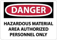 NMC - "Danger - Hazardous Material Area - Authorized Personnel Only", 10" Long x 14" Wide, Aluminum Safety Sign - Rectangle, 0.04" Thick, Use for Security & Admittance - Americas Industrial Supply