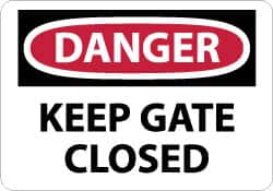 NMC - "Danger - Keep Gate Closed", 10" Long x 14" Wide, Pressure-Sensitive Vinyl Safety Sign - Rectangle, 0.004" Thick, Use for Accident Prevention - Americas Industrial Supply