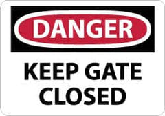 NMC - "Danger - Keep Gate Closed", 10" Long x 14" Wide, Rigid Plastic Safety Sign - Rectangle, 0.05" Thick, Use for Accident Prevention - Americas Industrial Supply