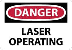 NMC - "Danger - Laser Operating", 10" Long x 14" Wide, Rigid Plastic Safety Sign - Rectangle, 0.05" Thick, Use for Accident Prevention - Americas Industrial Supply