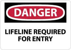 NMC - "Danger - Lifeline Required for Entry", 10" Long x 14" Wide, Rigid Plastic Safety Sign - Rectangle, 0.05" Thick, Use for Accident Prevention - Americas Industrial Supply