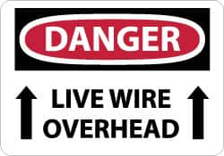 NMC - "Danger - Live Wire Overhead", 10" Long x 14" Wide, Rigid Plastic Safety Sign - Rectangle, 0.05" Thick, Use for Accident Prevention - Americas Industrial Supply