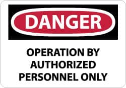 NMC - "Danger - Operation by Authorized Personnel Only", 10" Long x 14" Wide, Pressure-Sensitive Vinyl Safety Sign - Rectangle, 0.004" Thick, Use for Security & Admittance - Americas Industrial Supply