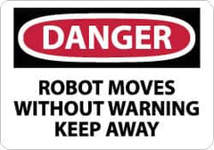 NMC - "Danger - Robot Moves without Warning - Keep Away", 10" Long x 14" Wide, Rigid Plastic Safety Sign - Rectangle, 0.05" Thick, Use for Accident Prevention - Americas Industrial Supply