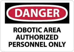 NMC - "Danger - Robotic Area - Authorized Personnel Only", 10" Long x 14" Wide, Rigid Plastic Safety Sign - Rectangle, 0.05" Thick, Use for Security & Admittance - Americas Industrial Supply