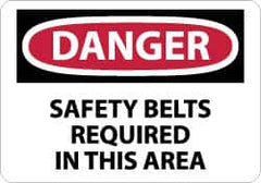 NMC - "Danger - Safety Belts Required in This Area", 10" Long x 14" Wide, Rigid Plastic Safety Sign - Rectangle, 0.05" Thick, Use for Accident Prevention - Americas Industrial Supply