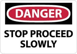 NMC - "Danger - Stop - Proceed Slowly", 10" Long x 14" Wide, Rigid Plastic Safety Sign - Rectangle, 0.05" Thick, Use for Accident Prevention - Americas Industrial Supply