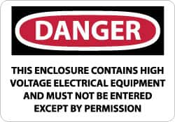 NMC - "Danger - This Enclosure Contains High Voltage Electrical Equipment and Must Not Be Entered Except by Permission", 10" Long x 14" Wide, Rigid Plastic Safety Sign - Rectangle, 0.05" Thick, Use for Accident Prevention - Americas Industrial Supply