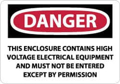 NMC - "Danger - This Enclosure Contains High Voltage Electrical Equipment and Must Not Be Entered Except by Permission", 10" Long x 14" Wide, Rigid Plastic Safety Sign - Rectangle, 0.05" Thick, Use for Accident Prevention - Americas Industrial Supply