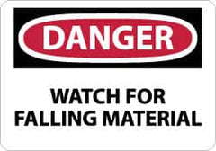 NMC - "Danger - Watch for Falling Material", 10" Long x 14" Wide, Rigid Plastic Safety Sign - Rectangle, 0.05" Thick, Use for Accident Prevention - Americas Industrial Supply