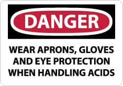 NMC - "Danger - Wear Aprons, Gloves and Eye Protection When Handling Acids", 10" Long x 14" Wide, Rigid Plastic Safety Sign - Rectangle, 0.05" Thick, Use for Accident Prevention - Americas Industrial Supply