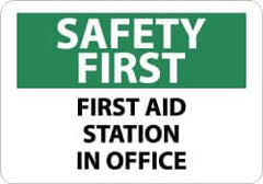 NMC - "Safety First - First Aid Station in Office", 10" Long x 14" Wide, Rigid Plastic Safety Sign - Rectangle, 0.05" Thick, Use for First Aid - Americas Industrial Supply
