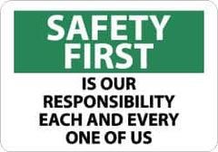 NMC - "Safety First Is Our Responsibility - Each and Every One of Us", 10" Long x 14" Wide, Pressure-Sensitive Vinyl Safety Sign - Rectangle, 0.004" Thick, Use for Accident Prevention - Americas Industrial Supply