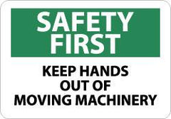 NMC - "Safety First - Keep Hands Out of Moving Machinery", 10" Long x 14" Wide, Aluminum Safety Sign - Rectangle, 0.04" Thick, Use for Accident Prevention - Americas Industrial Supply