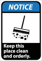 NMC - "Notice - Keep This Place Clean and Orderly", 14" Long x 10" Wide, Pressure-Sensitive Vinyl Safety Sign - Rectangle, 0.004" Thick, Use for Security & Admittance - Americas Industrial Supply