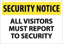 NMC - "Security Notice - All Visitors Must Report to Security", 14" Long x 20" Wide, Aluminum Safety Sign - Rectangle, 0.04" Thick, Use for Security & Admittance - Americas Industrial Supply