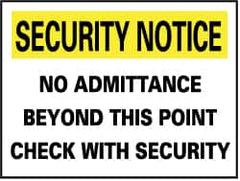 NMC - "Security Notice - No Admittance Beyond This Point - Check with Security", 14" Long x 20" Wide, Rigid Plastic Safety Sign - Rectangle, 0.05" Thick, Use for Security & Admittance - Americas Industrial Supply