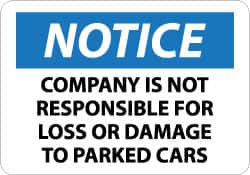 NMC - "Notice - Company Is Not Responsible for Loss or Damage to Parked Cars", 10" Long x 14" Wide, Aluminum Safety Sign - Rectangle, 0.04" Thick, Use for Accident Prevention - Americas Industrial Supply