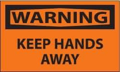 NMC - Accident Prevention Label, Header: WARNING - Legend: Warning - Keep Hands Away, English, Black & Orange, 5" Long x 3" High, Sign Muscle Finish - Americas Industrial Supply