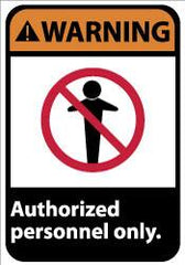 NMC - "Warning - Authorized Personnel Only", 14" Long x 10" Wide, Aluminum Safety Sign - Rectangle, 0.04" Thick, Use for Security & Admittance - Americas Industrial Supply