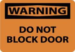 NMC - "Warning - Do Not Block Door", 10" Long x 14" Wide, Rigid Plastic Safety Sign - Rectangle, 0.05" Thick, Use for Accident Prevention - Americas Industrial Supply