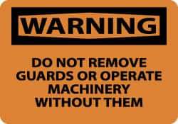 NMC - "Warning - Do Not Remove Guards or Operate Machinery without Them", 10" Long x 14" Wide, Aluminum Safety Sign - Rectangle, 0.04" Thick, Use for Accident Prevention - Americas Industrial Supply