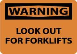 NMC - "Warning - Look Out for Forklifts", 10" Long x 14" Wide, Pressure-Sensitive Vinyl Safety Sign - Rectangle, 0.004" Thick, Use for Accident Prevention - Americas Industrial Supply